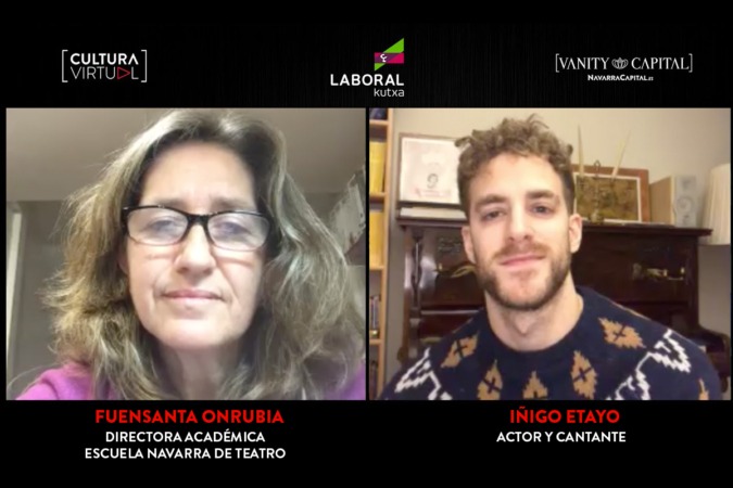 Cultura Virtual, con la Escuela Navarra de Teatro & Iñigo Etayo